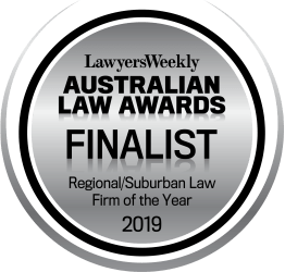 FINALIST - Regional/Suburban Law Firm of the Year - Lawyers Weekly Australian Law Awards 2019